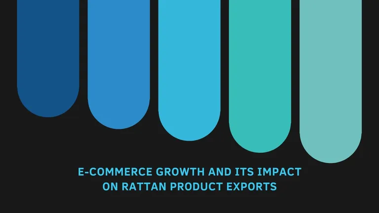 E-commerce growth and its impact on rattan product exports