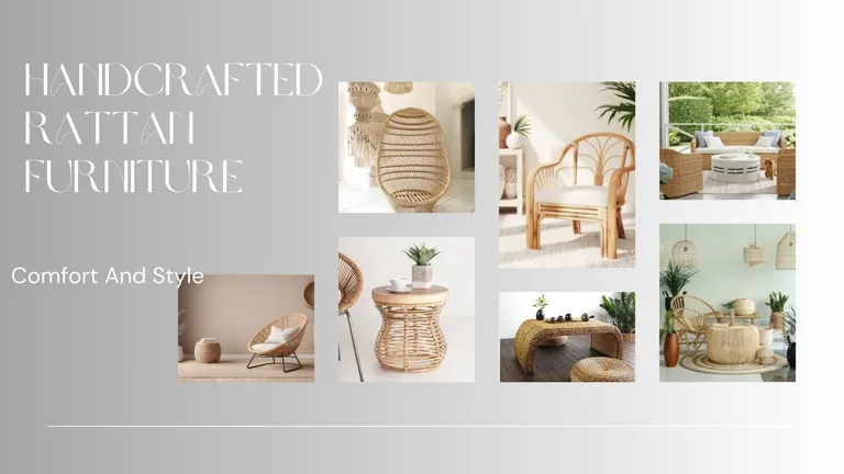 Handcrafted rattan furniture: the perfect blend of comfort and style