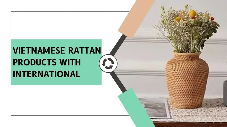 International demand for Vietnamese rattan products