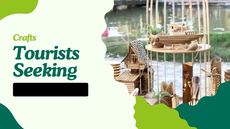 Tourists seeking local crafts: tapping into the tourism industry